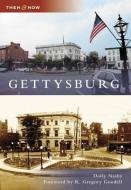 Gettysburg di Dolly Nasby edito da ARCADIA PUB (SC)