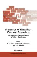 Prevention of Hazardous Fires and Explosions di V. E. Zarko, V. Weiser edito da Springer Netherlands