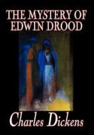 The Mystery of Edwin Drood by Charles Dickens, Fiction, Classics, Literary di Charles Dickens edito da Wildside Press