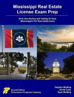 Mississippi Real Estate License Exam Prep: All-in-One Review and Testing to Pass Mississippi's PSI Real Estate Exam di David Cusic, Ryan Mettling, Stephen Mettling edito da LIGHTNING SOURCE INC
