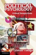 Political Psychology di Cristian Tileaga edito da Cambridge University Press