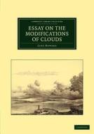 Essay on the Modifications of Clouds di Luke Howard edito da Cambridge University Press