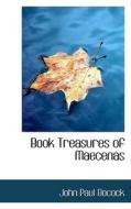 Book Treasures Of Maecenas di John Paul Bocock edito da Bibliolife