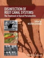 Disinfection of Root Canal Systems di Nestor Cohenca edito da Wiley-Blackwell