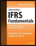 UNDERSTANDING IFRS FUNDAMENTAL di Abbas A. Mirza, Nandakumar Ankarath edito da WILEY