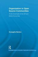 Organization in Open Source Communities di Evangelia (University of Sussex Berdou edito da Taylor & Francis Ltd