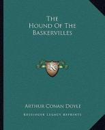 The Hound of the Baskervilles di Arthur Conan Doyle edito da Kessinger Publishing