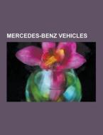 Mercedes-benz Vehicles di Source Wikipedia edito da University-press.org