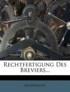 Rechtfertigung Des Breviers... di Anonymous edito da Nabu Press