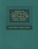Reports of Committees: 30th Congress, 1st Session - 48th Congress, 2nd Session - Primary Source Edition edito da Nabu Press