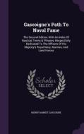 Gascoigne's Path To Naval Fame di Henry Barnet Gascoigne edito da Palala Press