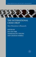 The International Crime Drop di Andromachi Tseloni edito da Palgrave Macmillan