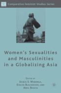 Women's Sexualities and Masculinities in a Globalizing Asia edito da SPRINGER NATURE