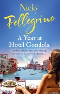 A Year at Hotel Gondola di Nicky Pellegrino edito da Orion Publishing Group