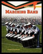 Marching Band di Frank Coachman edito da Rosen Publishing Group