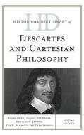 Historical Dictionary of Descartes and Cartesian Philosophy di Roger Ariew, Dennis Des Chene, Douglas M Jesseph edito da Rowman & Littlefield