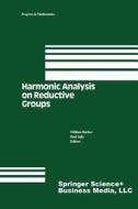Harmonic Analysis on Reductive Groups edito da Birkhäuser Boston