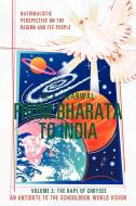 From Bharata to India di M. K. Agarwal edito da iUniverse