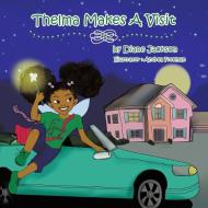 Thelma Makes a Visit di Diane Jackson edito da AuthorHouse