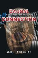 Causal Connection di W. C. Hatounian edito da Lulu Publishing Services