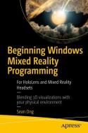 Beginning Windows Mixed Reality Programming di Sean Ong edito da APRESS L.P.