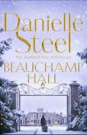 Beauchamp Hall di Danielle Steel edito da Pan Macmillan