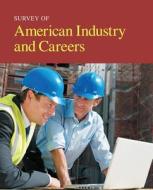 Survey of American Industry and Careers: Print Purchase Includes Free Online Access edito da SALEM PR