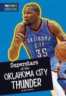 Superstars of the Oklahoma City Thunder di Max Hammer edito da AMICUS