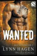 Wanted [bound Forever 2] (the Lynn Hagen Manlove Collection) di Lynn Hagen edito da SIREN PUB