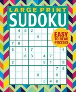 Best Ever Large Print Sudoku di Arcturus Publishing Limited edito da ARCTURUS PUB