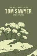 The Adventures of Tom Sawyer di Mark Twain edito da USA Public Domain Books