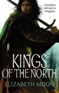 Kings Of The North di Elizabeth Moon edito da Little, Brown Book Group
