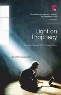 Light on Prophecy di Jennifer Campbell edito da Send The Light