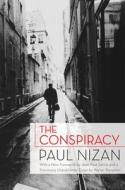 The Conspiracy di Paul Nizan edito da VERSO