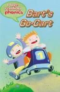 Bart's Go-Cart di Deborah Chancellor edito da Ticktock Books