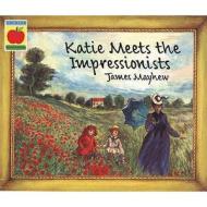 Katie Meets The Impressionists di James Mayhew edito da Hachette Children\'s Books