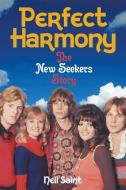Perfect Harmony di Neil Saint edito da New Haven Publishing Ltd