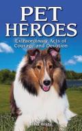 Pet Heroes di Lisa Wojna edito da Folklore Publishing