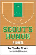 Scout's Honor di Charley Rosen edito da CODHILL PR