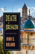 Death in Jerusalem di John C. Boland edito da PERFECT CRIME BOOKS