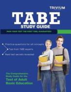 Tabe Study Guide: Tabe Test Prep with Practice Test Questions di Trivium Test Prep edito da Trivium Test Prep