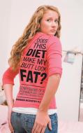 Does This Diet Make My Butt Look Fat? di Barbara McCourtney M. S. edito da Balboa Press