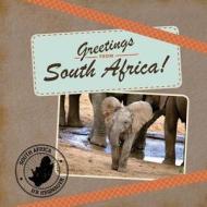 Greetings from South Africa di Hr Hegnauer edito da Createspace Independent Publishing Platform