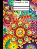 Floral Abstract Composition Notebook - College Ruled: 7.44 X 9.69 - 101 Sheets / 202 Pages di Rengaw Creations edito da Createspace Independent Publishing Platform