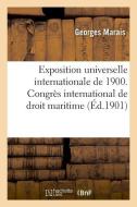 Exposition Universelle Internationale de 1900. Direction G n rale de l'Exploitation di Marais-G edito da Hachette Livre - BNF