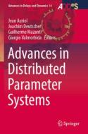 Advances in Distributed Parameter Systems edito da Springer International Publishing