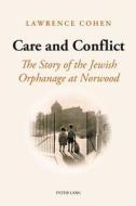 Care and Conflict di Lawrence Cohen edito da Lang, Peter