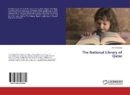The National Library of Qatar di Nivine Mustafa edito da LAP Lambert Academic Publishing