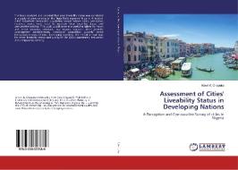 Assessment of Cities' Liveability Status in Developing Nations di Albert K. Chepaka edito da LAP Lambert Academic Publishing