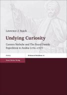 Undying Curiosity di Lawrence J. Baack edito da Steiner Franz Verlag
